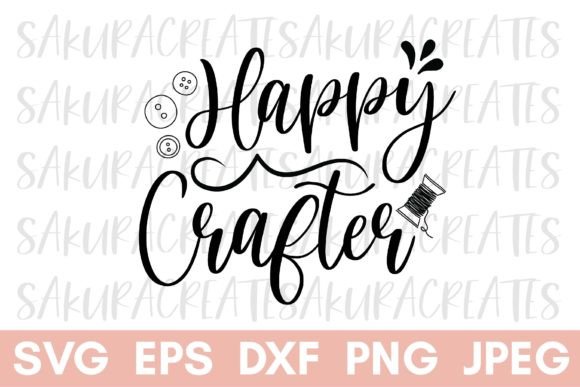 Download Crafting Quote Happy Crafter Handmade - Happy Collection